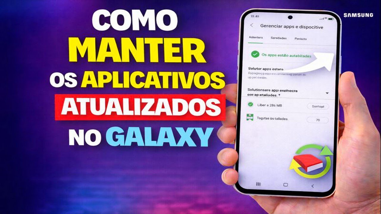 COMO MANTER OS APLICATIVOS ATUALIZADOS NO GALAXY