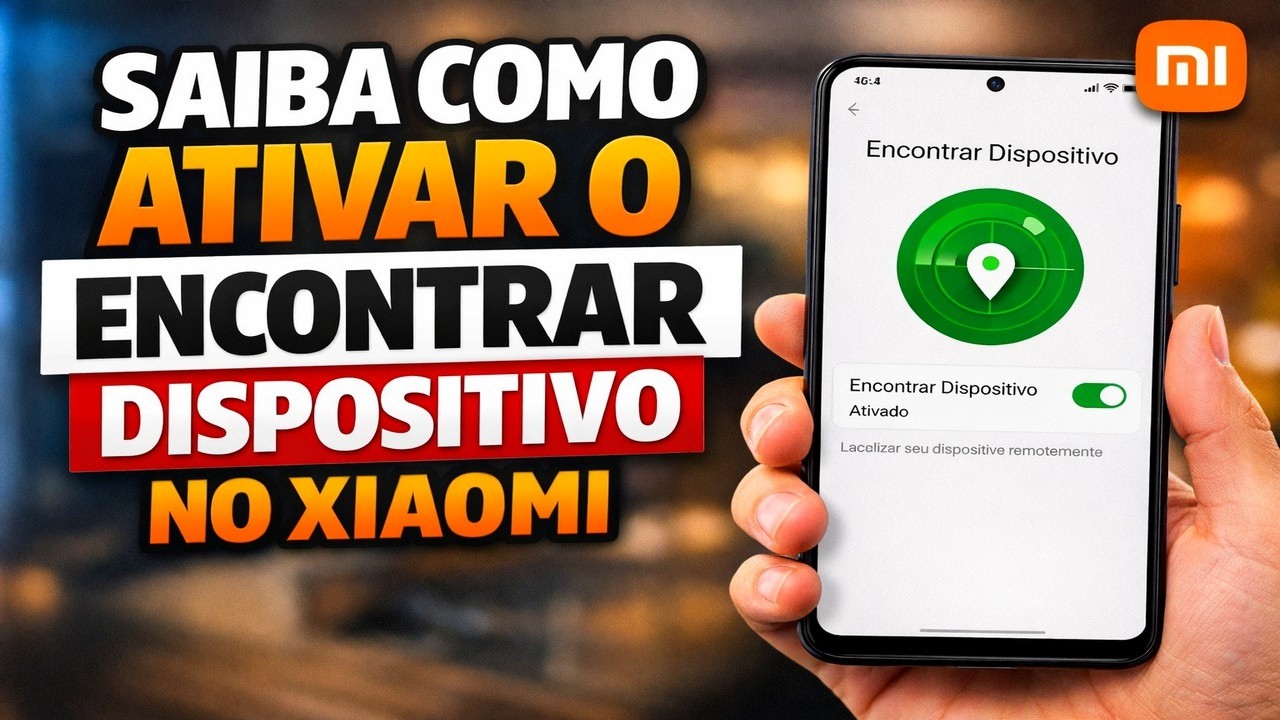 SAIBA COMO ATIVAR O ENCONTRAR DISPOSITIVO NO XIAOMI