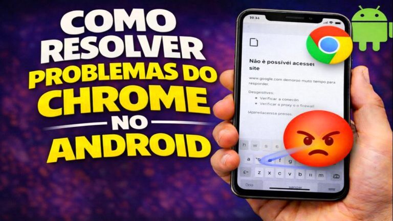 COMO RESOLVER PROBLEMAS DO CHROME NO ANDROID
