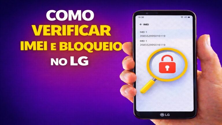 COMO VERIFICAR IMEI E BLOQUEIO NO LG