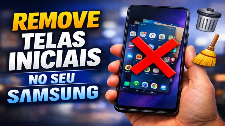 REMOVE TELAS INICIAIS DESNECESSÁRIAS NO SEU SAMSUNG