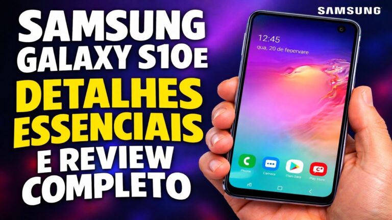 SAMSUNG GALAXY S10E DETALHES ESSENCIAIS E REVIEW COMPLETO
