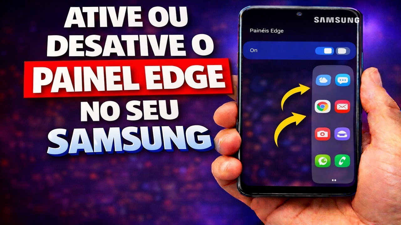 ATIVE OU DESATIVE O PAINEL EDGE NO SEU SAMSUNG