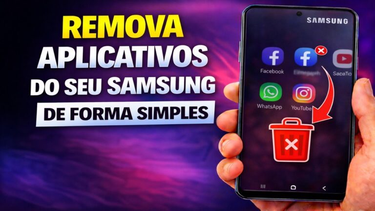 REMOVA APLICATIVOS DO SEU SAMSUNG DE FORMA SIMPLES