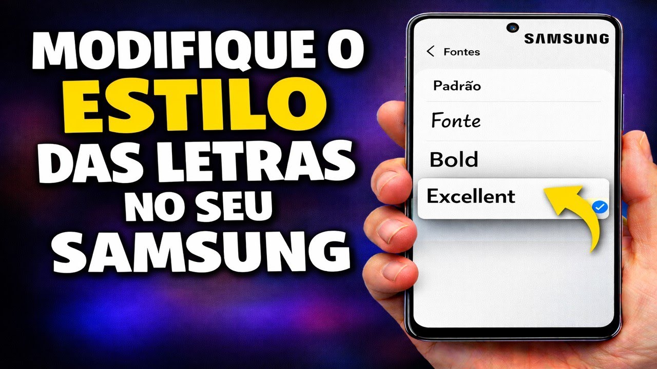 MODIFIQUE O ESTILO DAS LETRAS NO SEU SAMSUNG