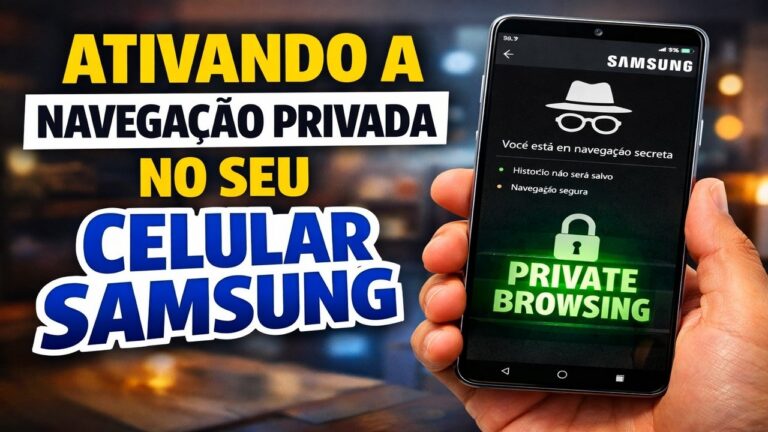 Ativando a navegação privada no seu celular Samsung