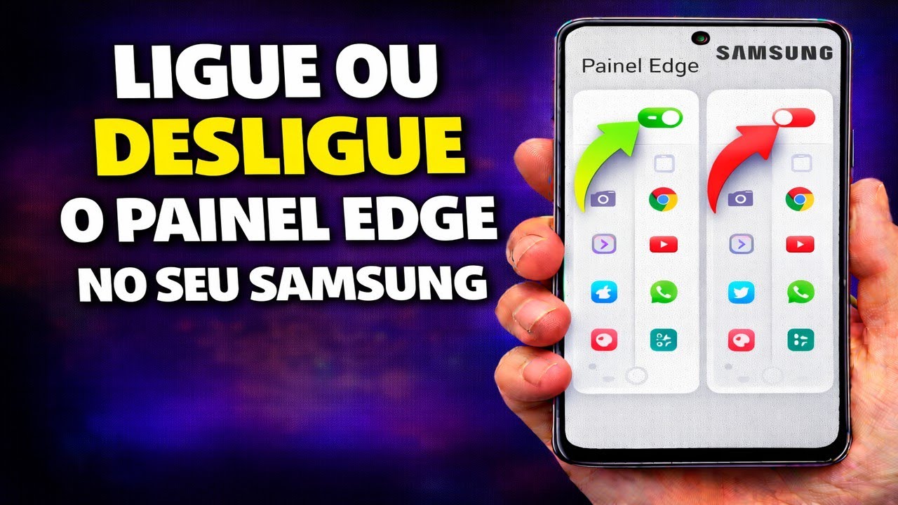 LIGUE OU DESLIGUE O PAINEL EDGE NO SEU SAMSUNG