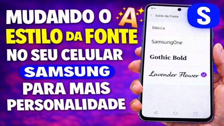 Mudando o estilo da fonte no seu celular Samsung para mais personalidade