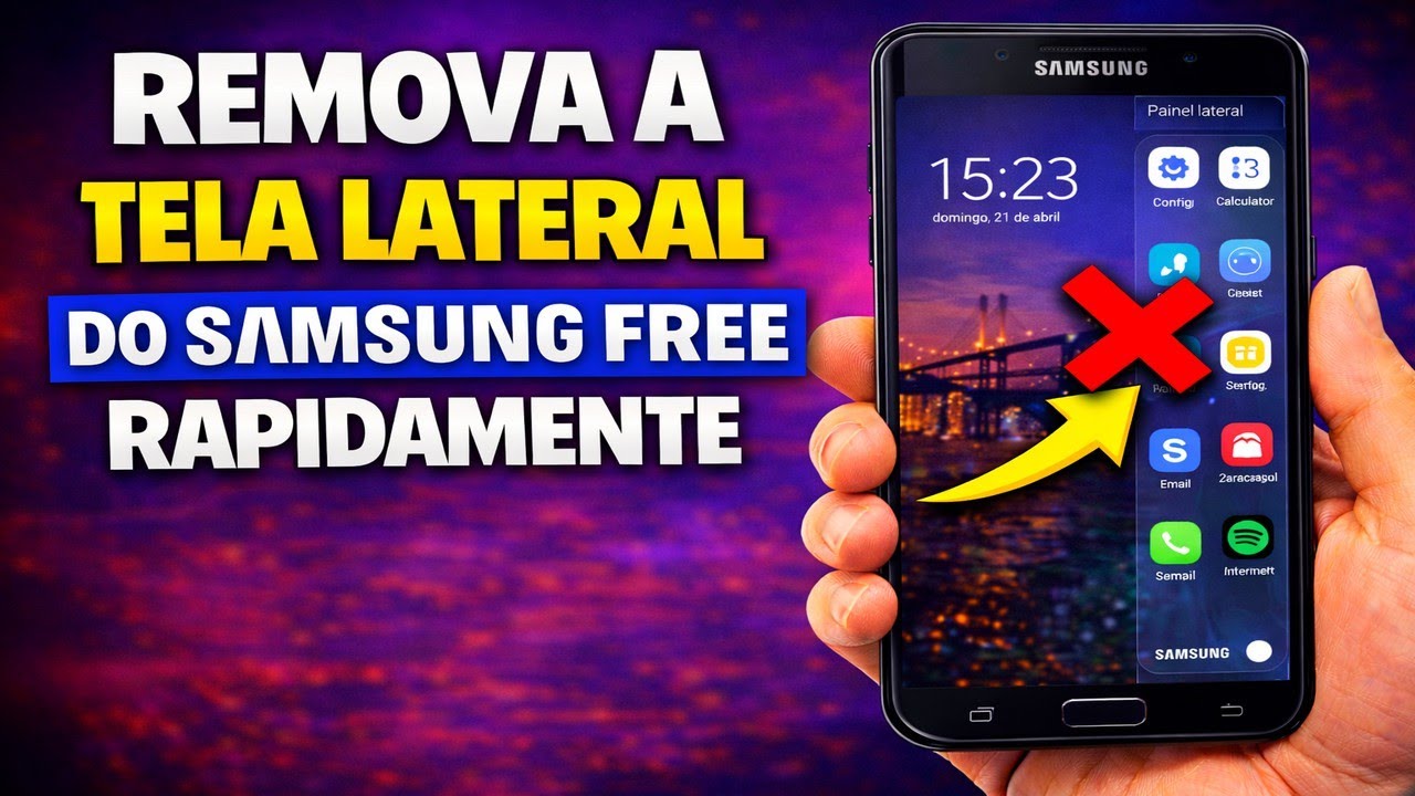 REMOVA A TELA LATERAL DO SAMSUNG FREE RAPIDAMENTE