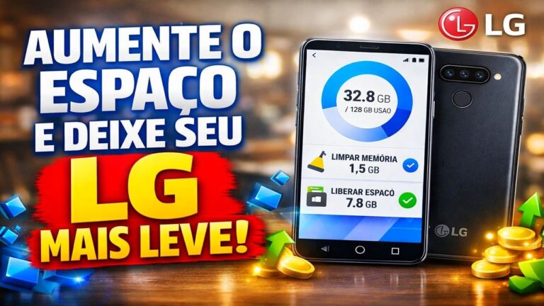 AUMENTE O ESPAÇO E DEIXE SEU LG MAIS LEVE