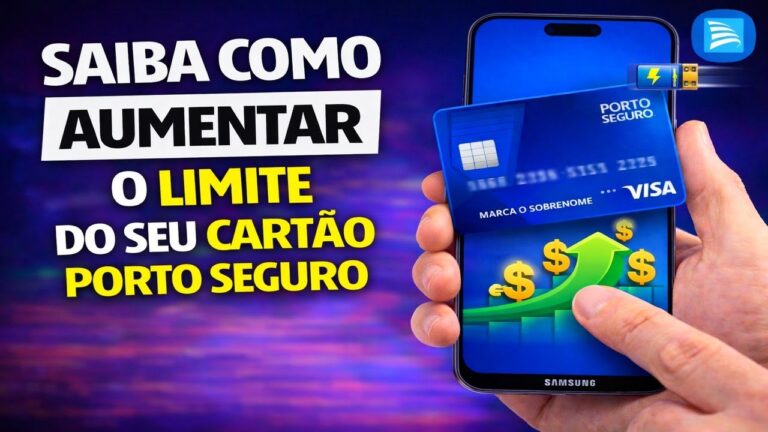 SAIBA COMO AUMENTAR O LIMITE DO SEU CARTÃO PORTO SEGURO