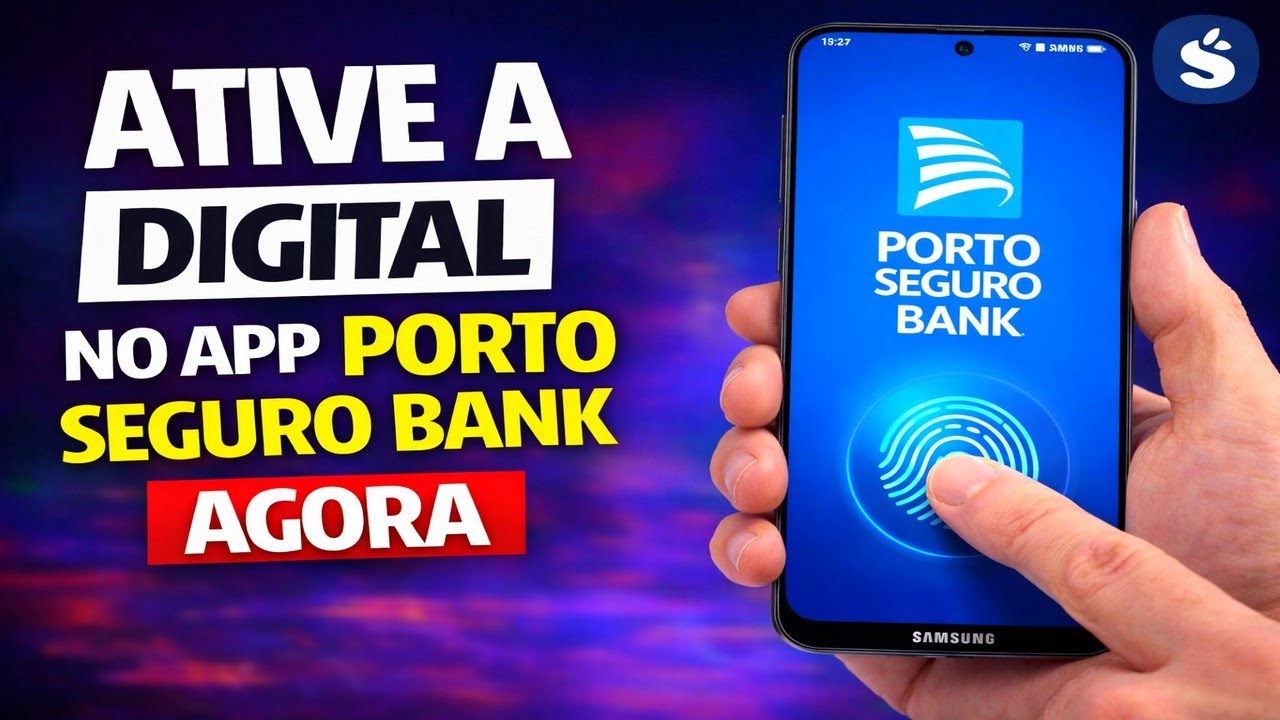 ATIVE A DIGITAL NO APP PORTO SEGURO BANK AGORA