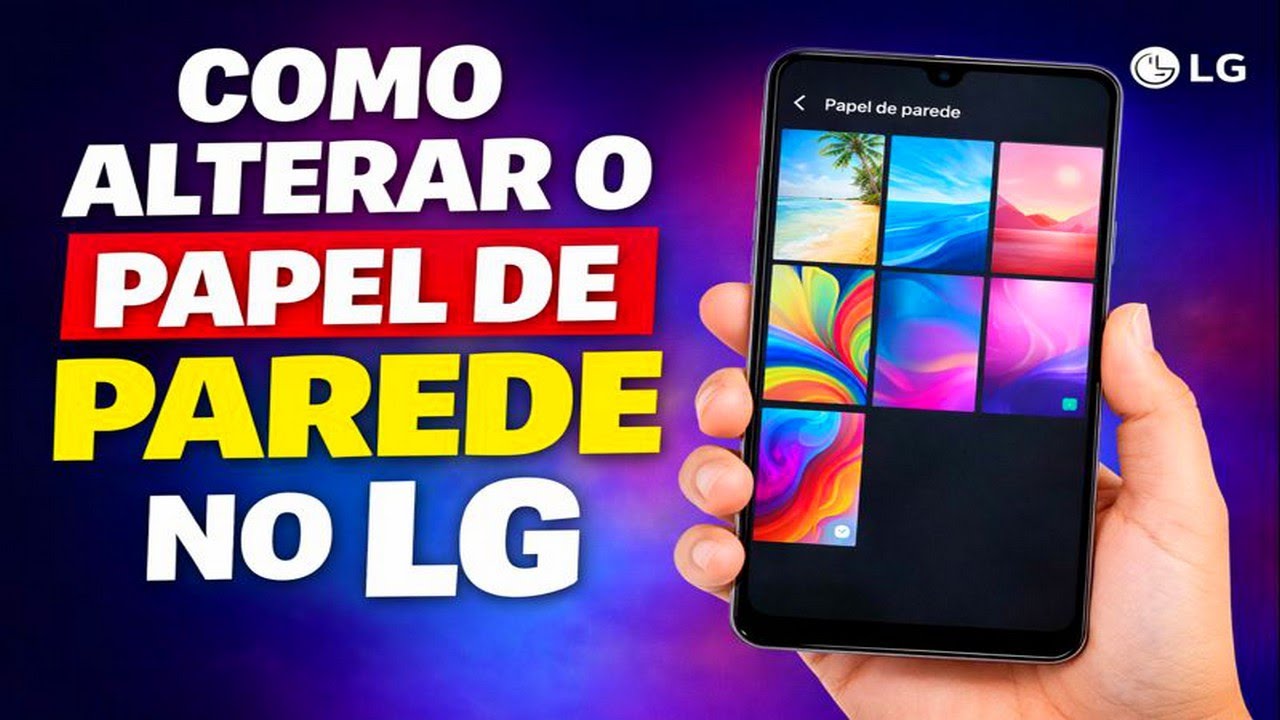 COMO ALTERAR O PAPEL DE PAREDE NO LG
