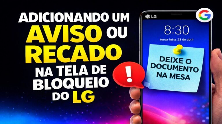Adicionando um aviso ou recado na tela de bloqueio do LG