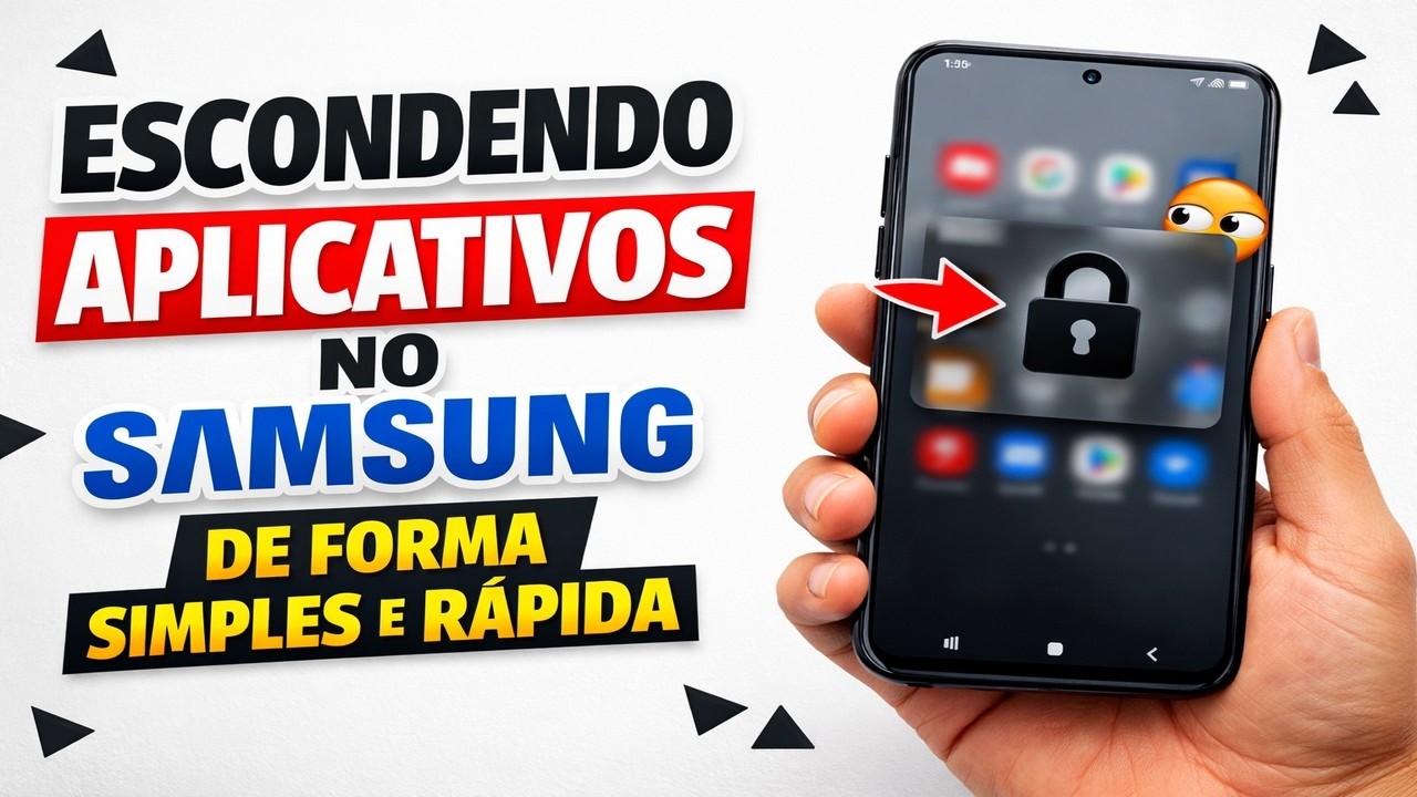 ► Escondendo aplicativos no Samsung de forma simples e rápida