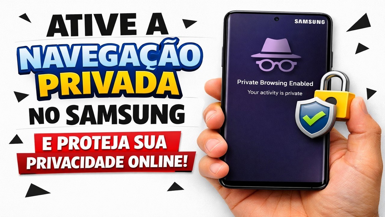 ► Ative a navegação privada no Samsung e proteja sua privacidade online ► Ative a navegação privada no Samsung e proteja sua privacidade online