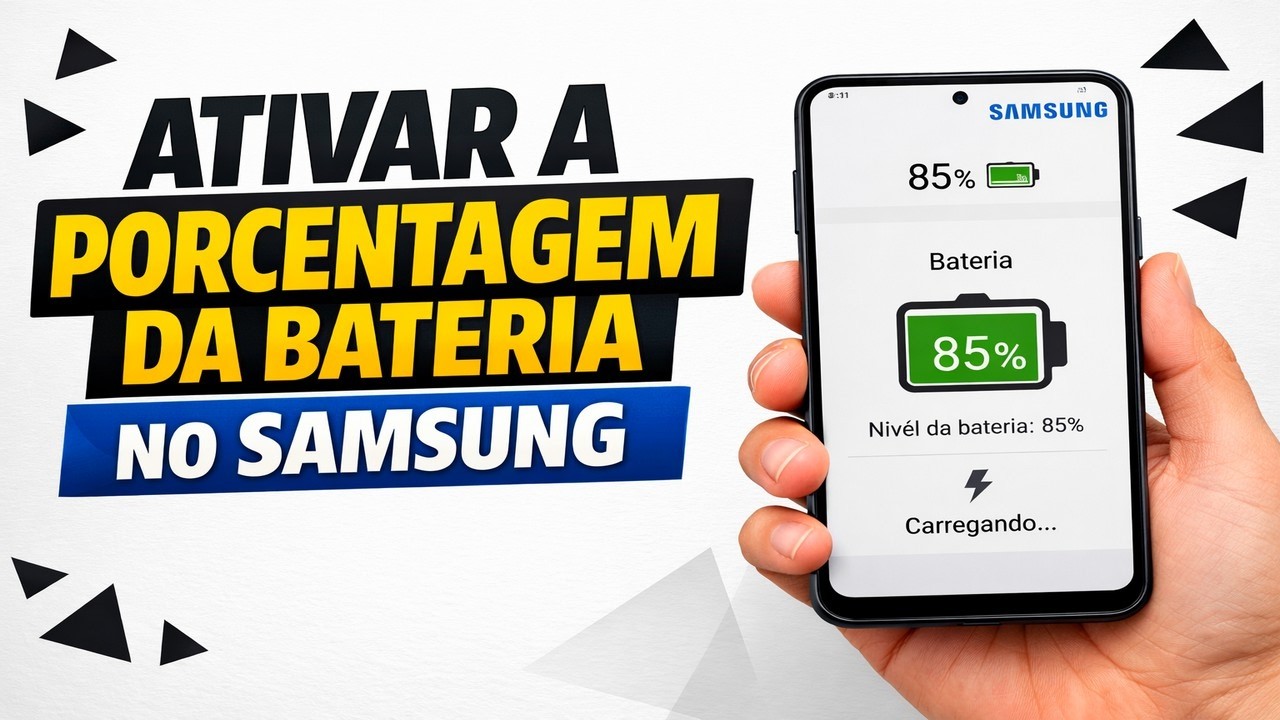 ► Ativar a Exibição da porcentagem da bateria no Samsung