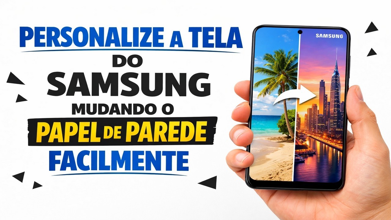 ► Personalize a tela do Samsung mudando o papel de parede facilmente