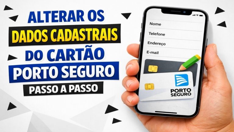 ► Alterar os Dados Cadastrais do Cartão Porto Seguro Passo a Passo