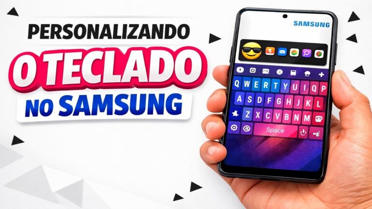 ► Personalizando o teclado no Samsung ► Personalizando o teclado no Samsung