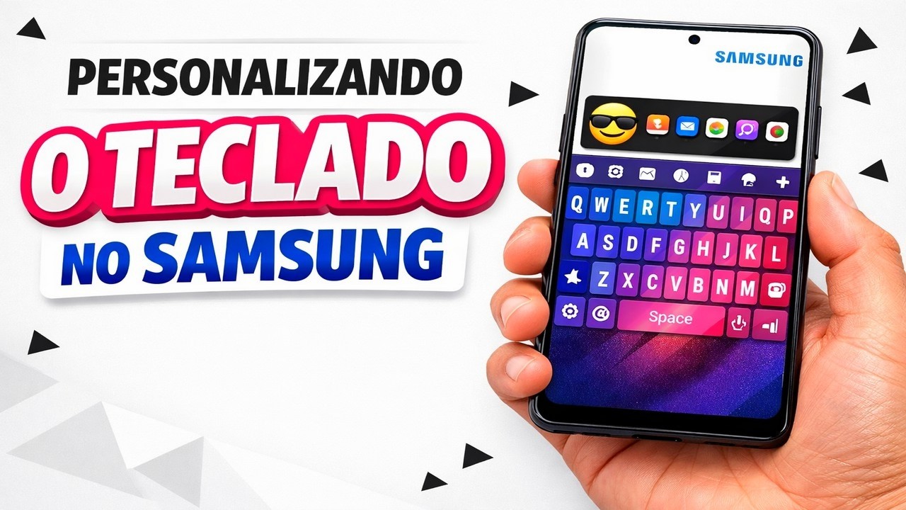 ► Personalizando o teclado no Samsung