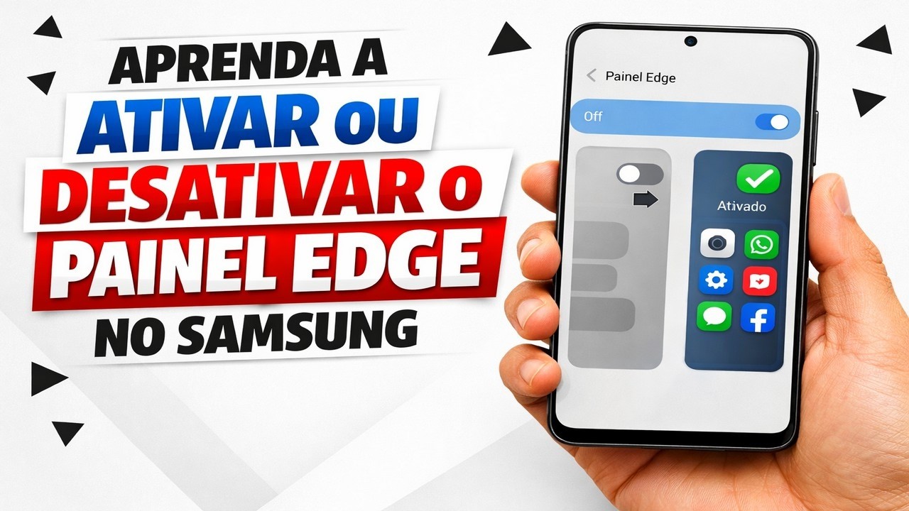 ► Aprenda a ativar ou desativar o Painel Edge no Samsung