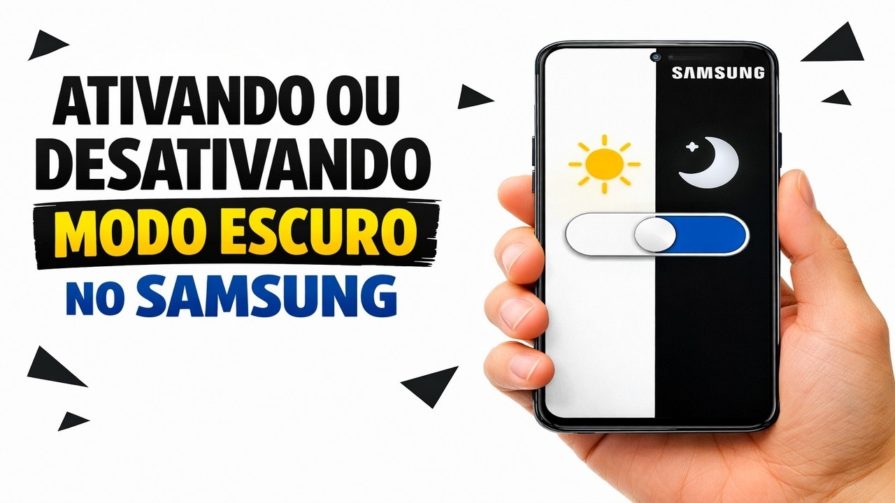 ► Ativando ou desativando o modo escuro no Samsung