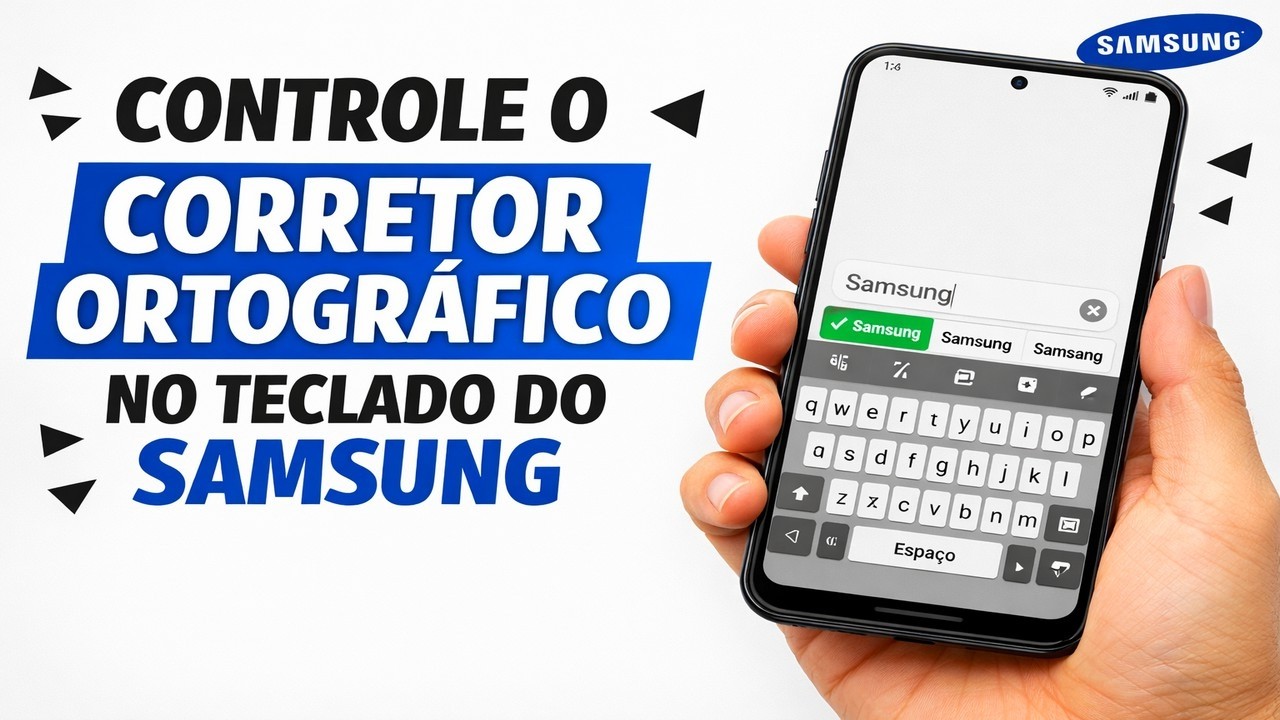 ► Controle o Corretor Ortográfico no Teclado do Samsung