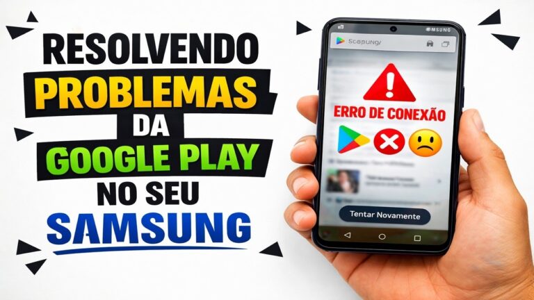 ► Resolvendo problemas da Google Play no seu Samsung ► Resolvendo problemas da Google Play no seu Samsung