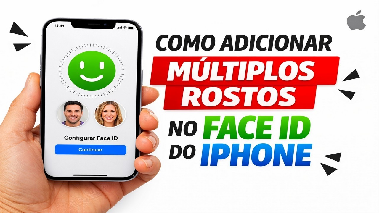 ► Como Adicionar Múltiplos Rostos no Face ID do iPhone