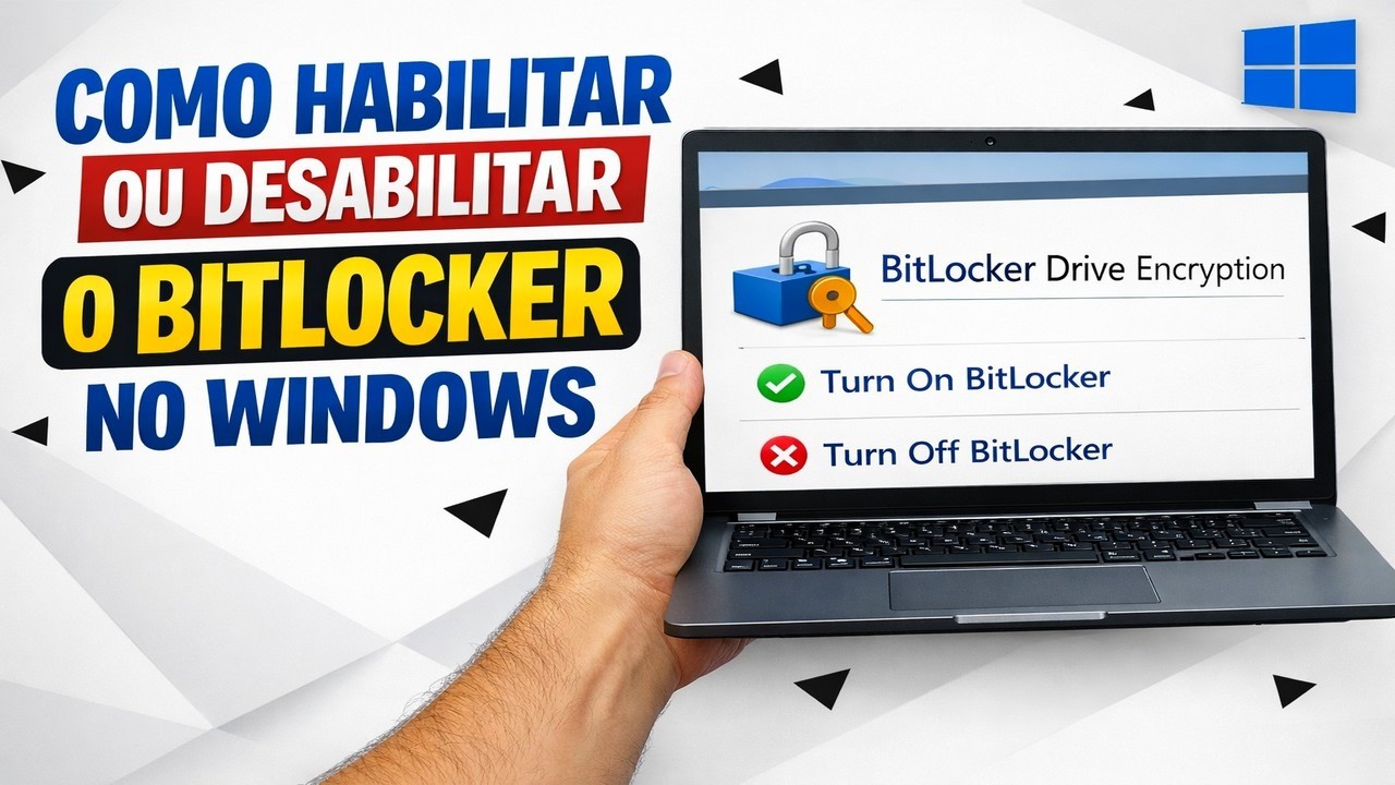 ► Como Habilitar ou Desabilitar o BitLocker no Windows