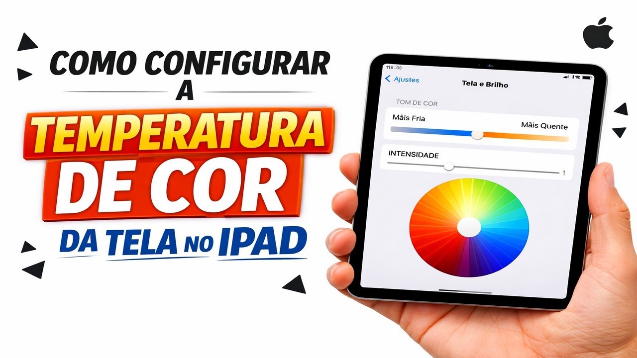 ► Como Configurar a Temperatura de Cor da Tela no iPad ► Como Configurar a Temperatura de Cor da Tela no iPad