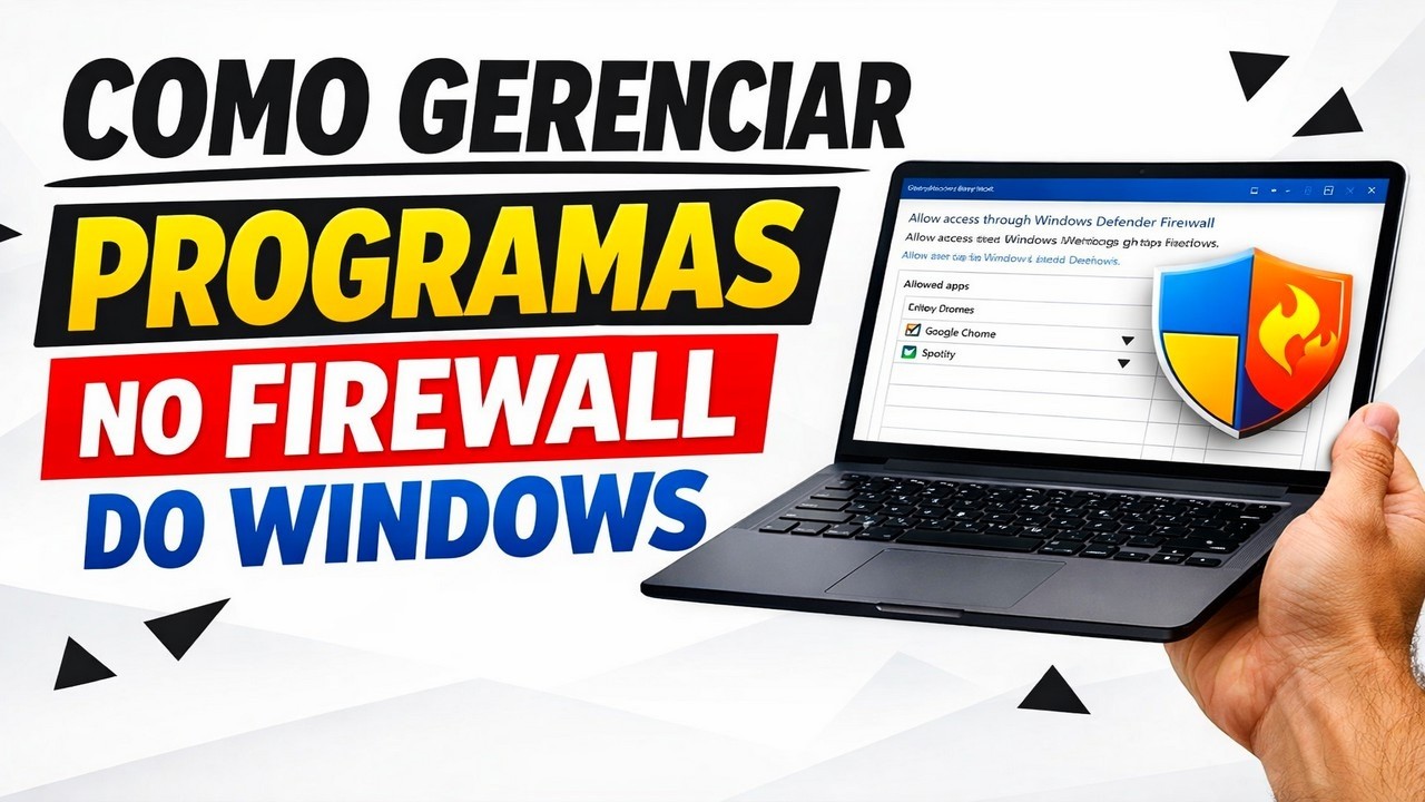 ► Como Gerenciar Programas no Firewall do Windows