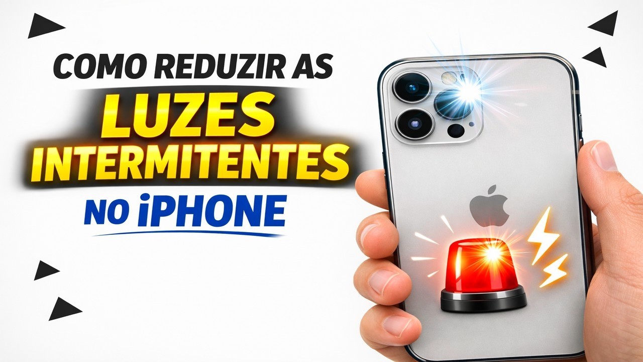 ► Como Reduzir as LUZES INTERMITENTES no iPhone