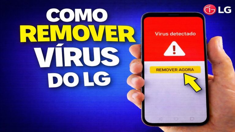 COMO REMOVER VÍRUS DO LG