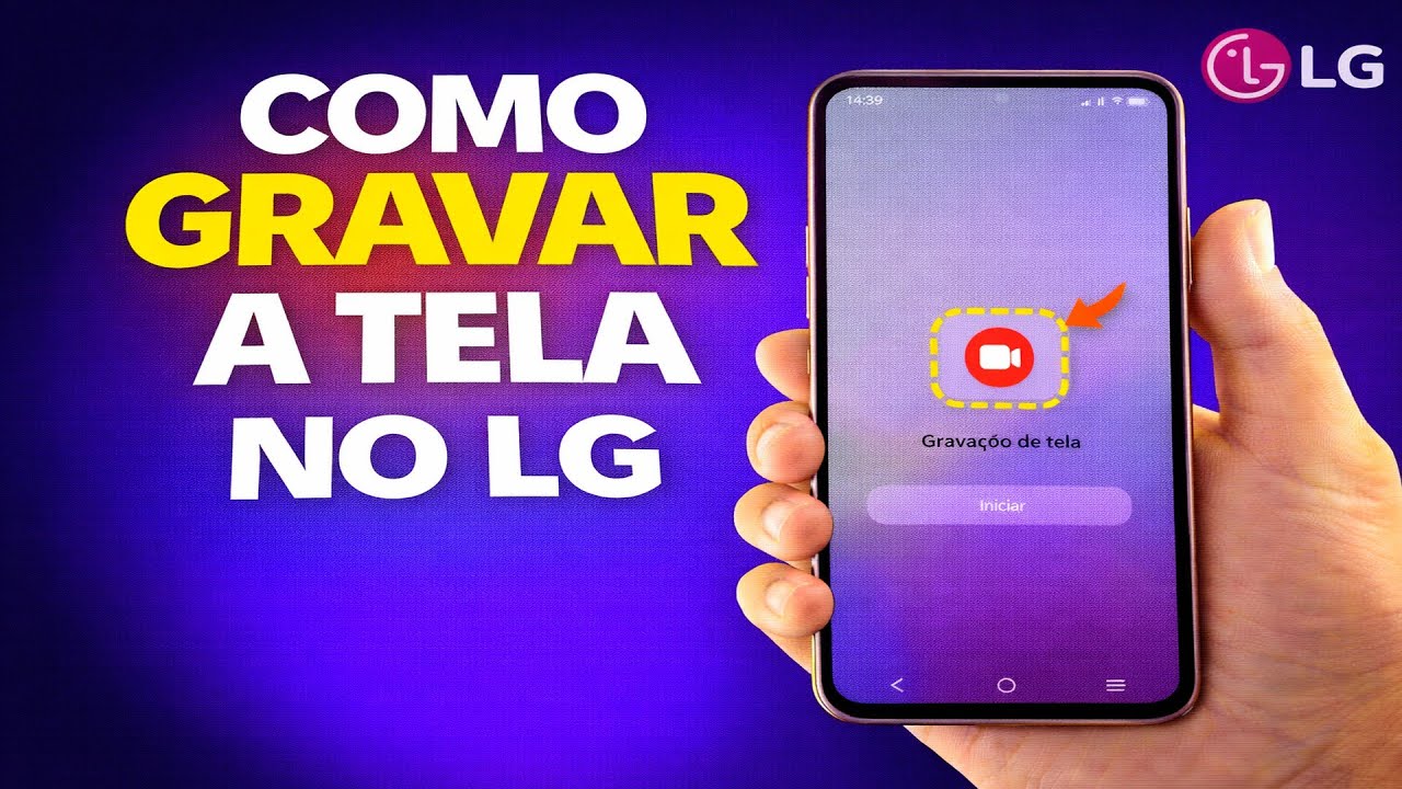 COMO GRAVAR A TELA NO LG