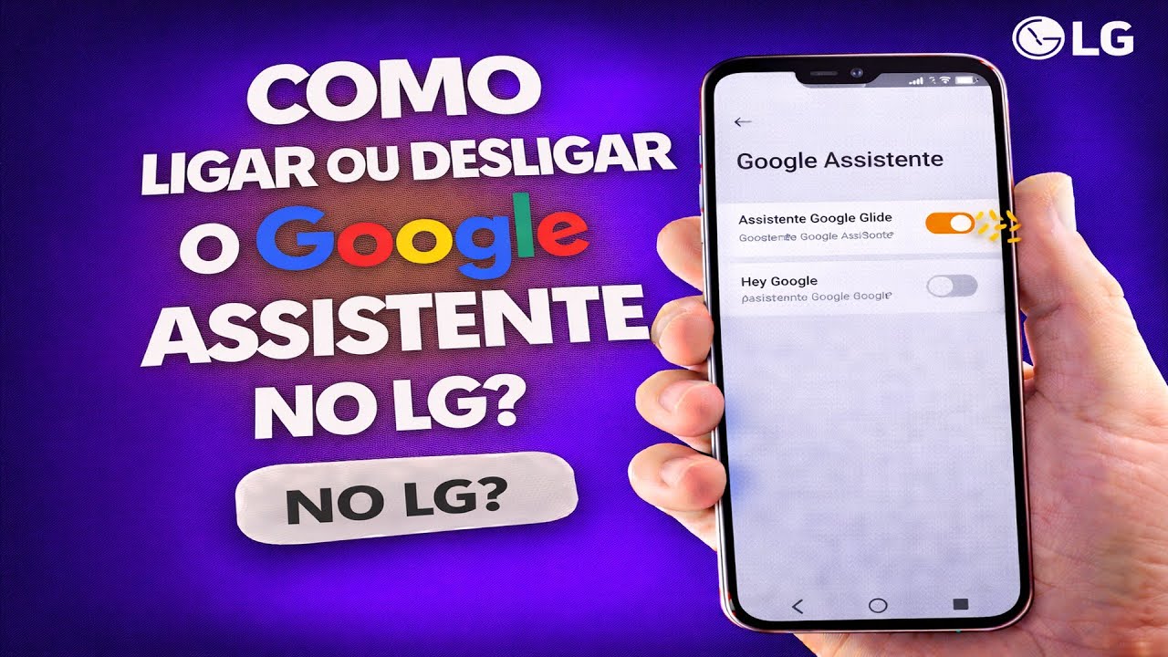 COMO LIGAR OU DESLIGAR O GOOGLE ASSISTENTE NO LG