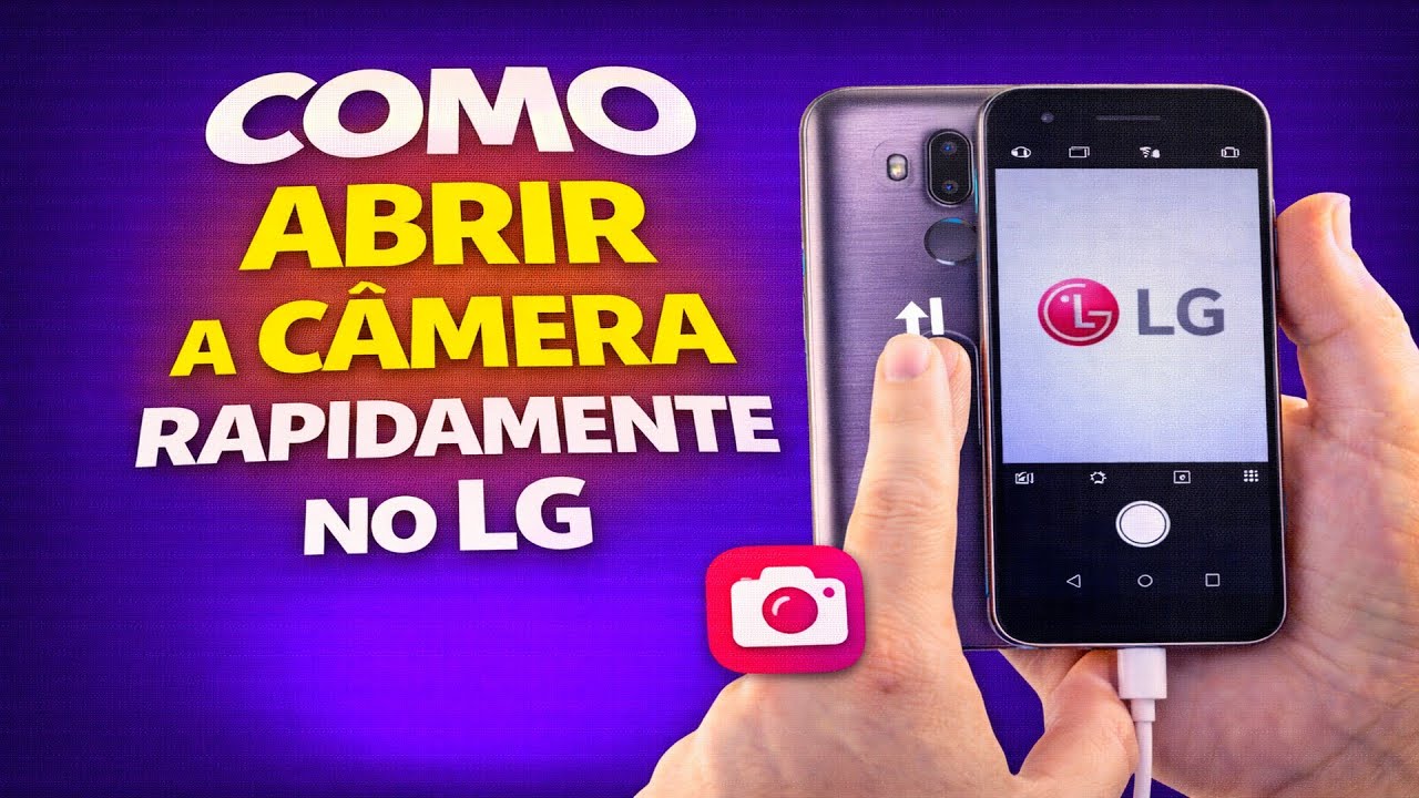 COMO ABRIR A CÂMERA RAPIDAMENTE NO LG