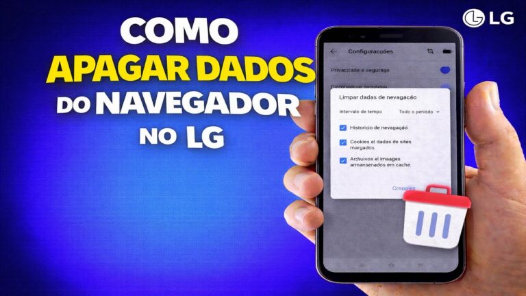 COMO APAGAR DADOS DO NAVEGADOR NO LG