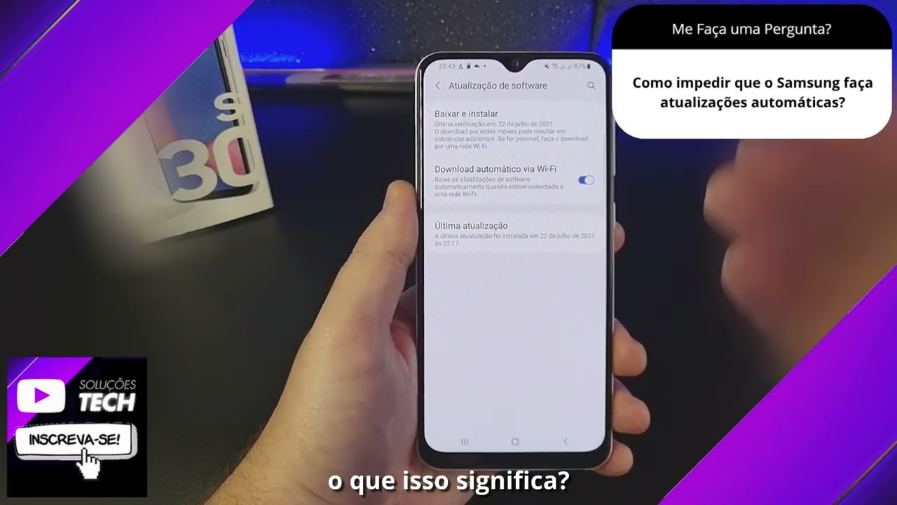 Como impedir que o Samsung faça atualizações automáticas❓