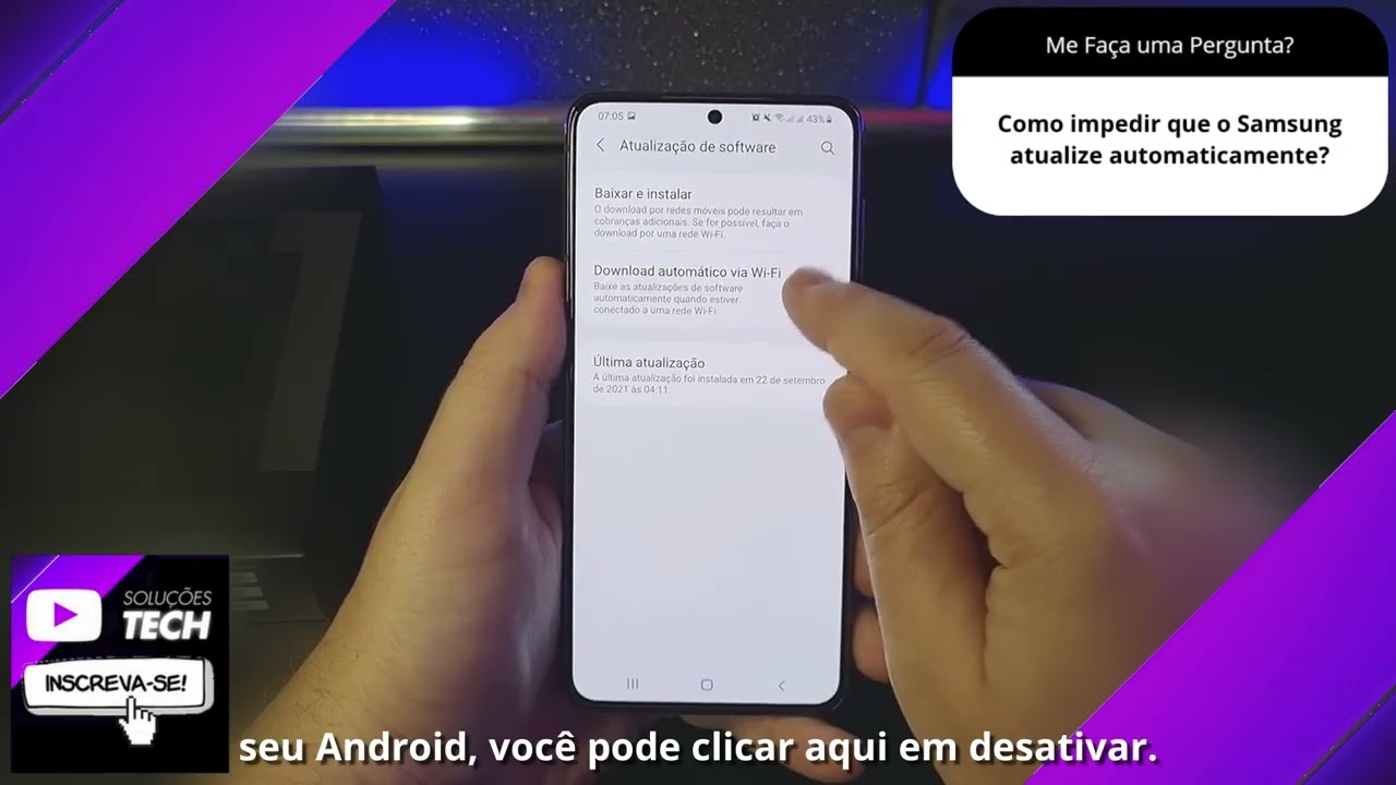Como impedir que o Samsung atualize automaticamente❓