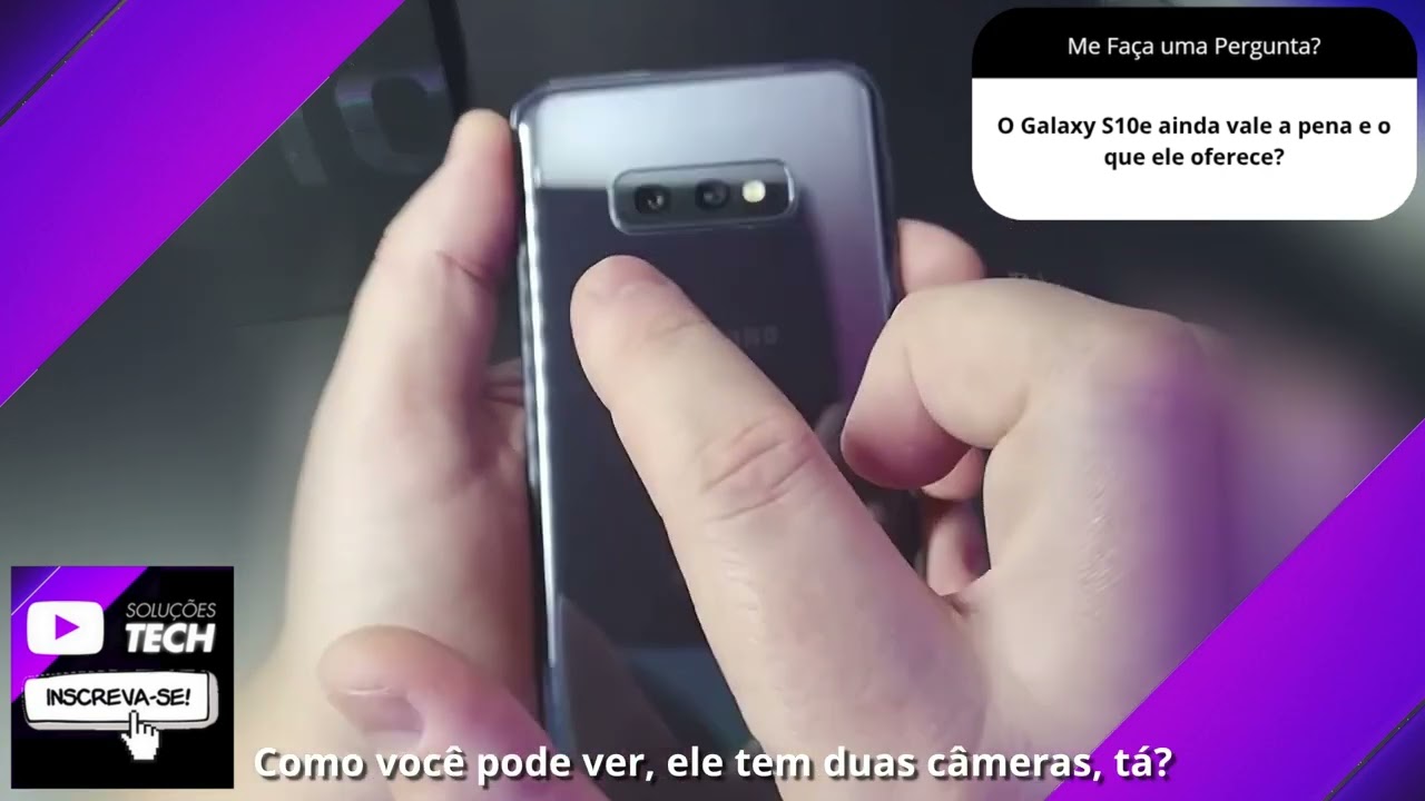 O Galaxy S10e ainda vale a pena e o que ele oferece❓