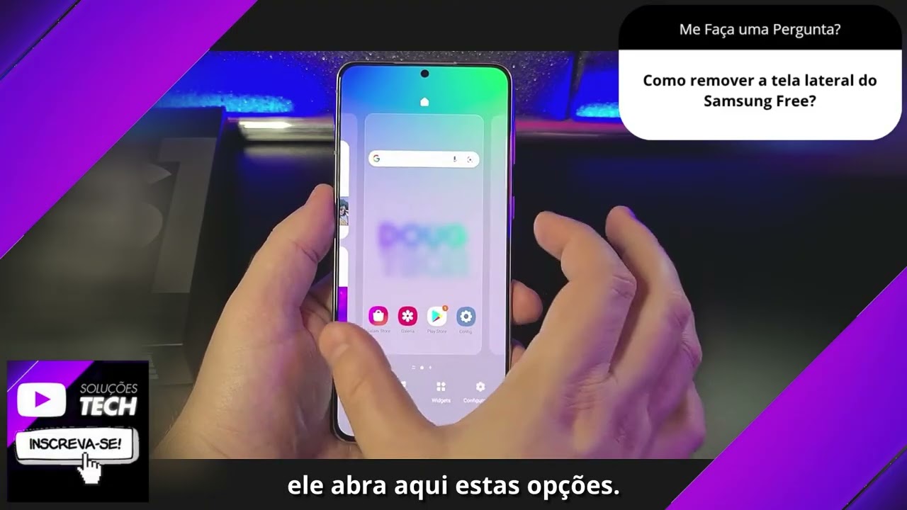 Como remover a tela lateral do Samsung Free❓