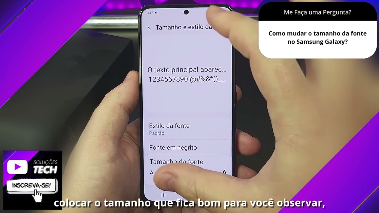 Como mudar o tamanho da fonte no Samsung Galaxy❓