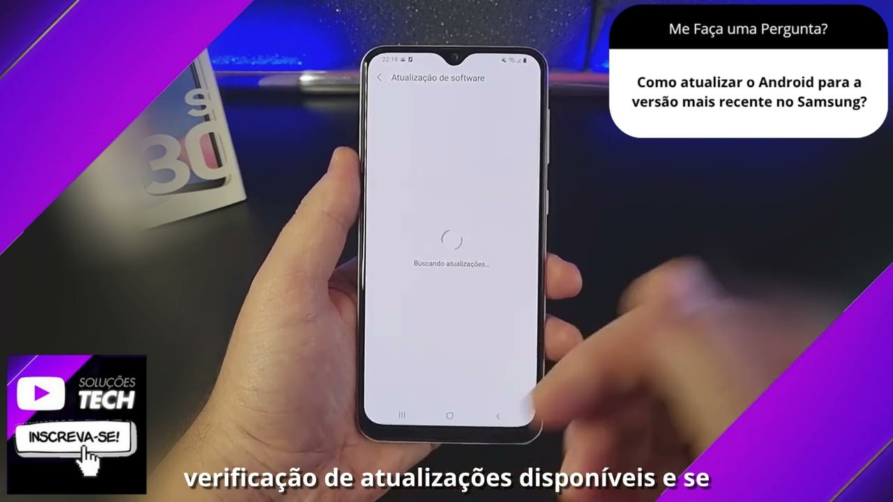 Como atualizar o Android para a versão mais recente no Samsung❓