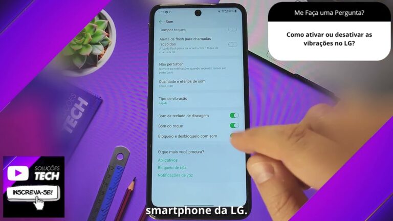 Como ativar ou desativar as vibrações no LG❓