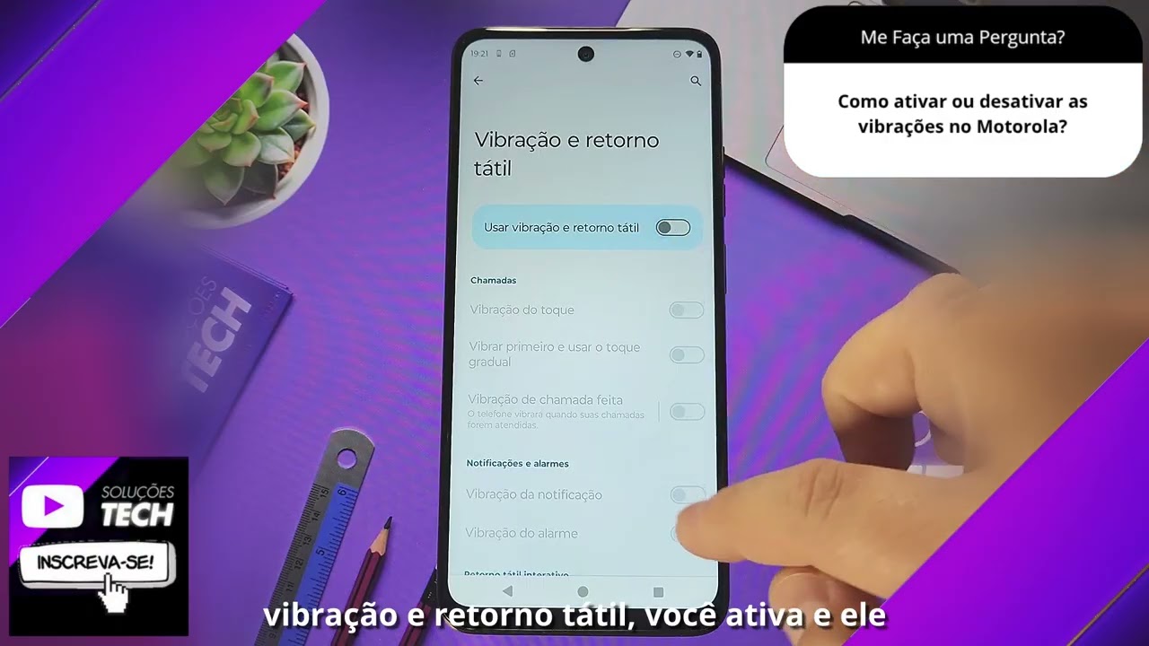 Como ativar ou desativar as vibrações no Motorola❓