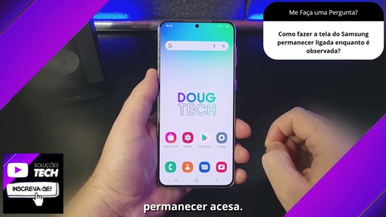 Como fazer a tela do Samsung permanecer ligada enquanto é observada❓