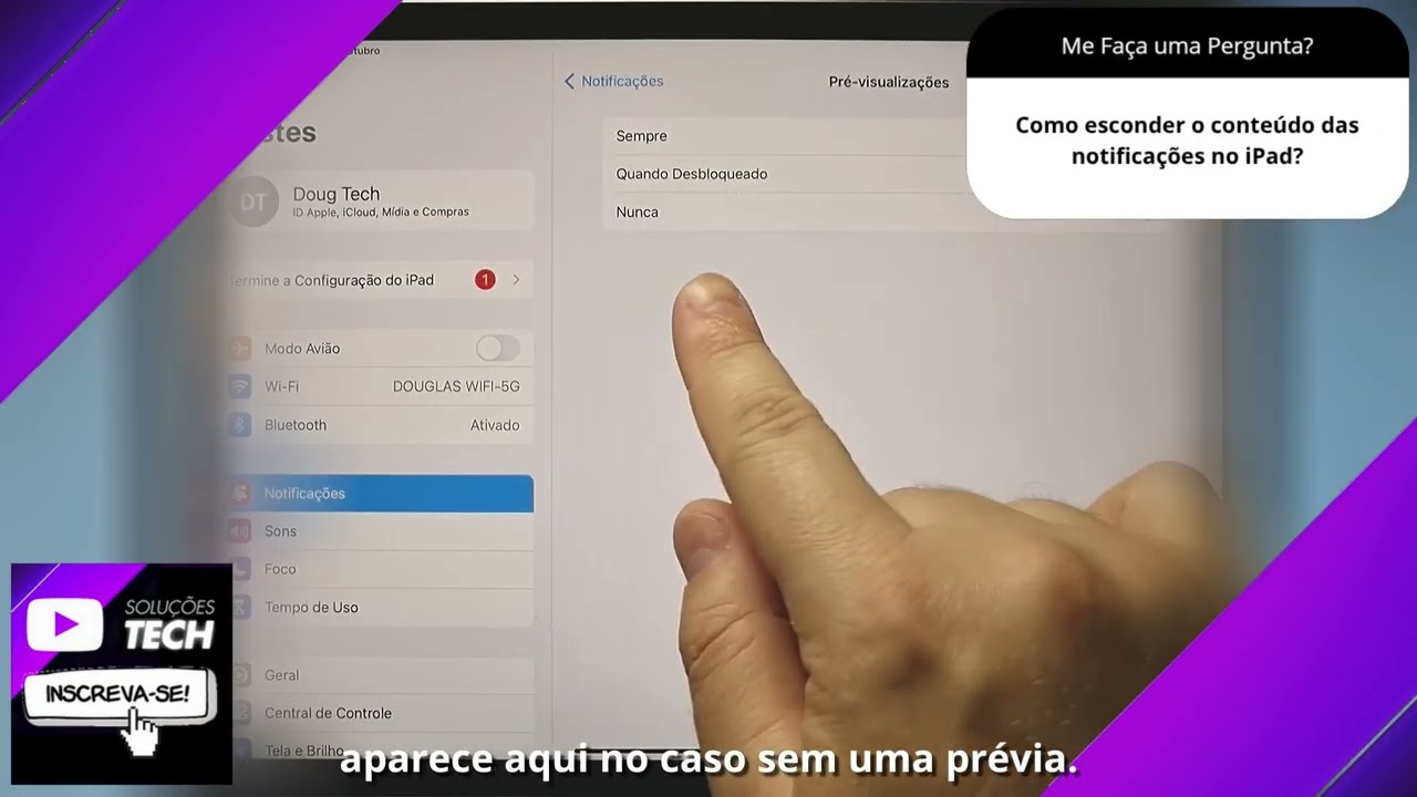 Como esconder o conteúdo das notificações no iPad❓