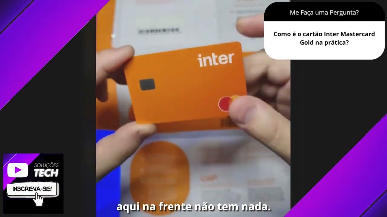 Como é o cartão Inter Mastercard Gold na prática❓